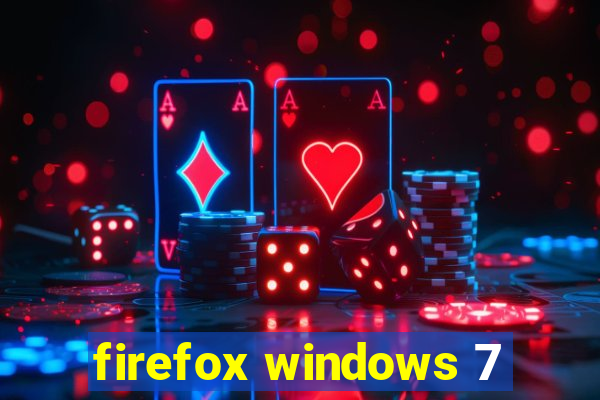 firefox windows 7